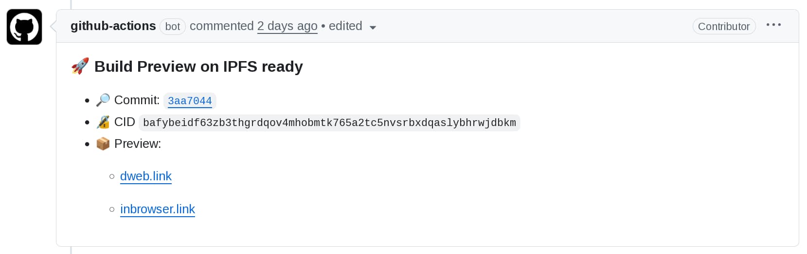 ipshipyard/ipfs-deploy-action posts a comment on each PR with gateway preview links and CID commit status